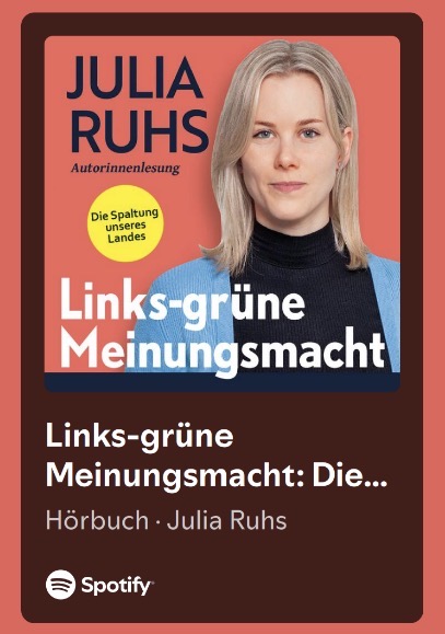 Spotify Screenshot vom Buch Julia Ruhs „Links-Grüne Meinungsmacht“